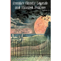 Florida's Ghostly Legends and Haunted Folklore: Volume 2: North Florida and St. Augustine - Paperback
