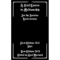 A Brief Course in Mediumship: For the Societas Rosicruciana - Paperback