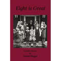 Eight is Great: A Family History - Paperback