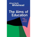 Aims of Education and Other Essays - Paperback