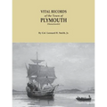 Vital Records of the Town of Plymouth [massachusetts]. an Authorized Facsimile Reproduction of Records Published Serially 1901-1935 in the Mayflower - Paperback