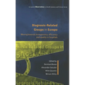 Diagnosis-Related Groups in Europe - Paperback