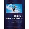 Serbian Reading Book "Trifun i mali fudbaleri": A Short Story in Latin and Cyrillic Script, Level A1 = Novice Low/Mid/High, 2. Edition - Paperback