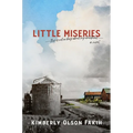 Little Miseries a Novel: This Is Not a Story about My Childhood - Paperback