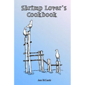 Shrimp Lover's Cookbook - Paperback