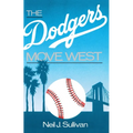 The Dodgers Move West - Paperback