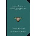 The Apocrypha or Non Canonical Books of the Bible 1936 - Paperback