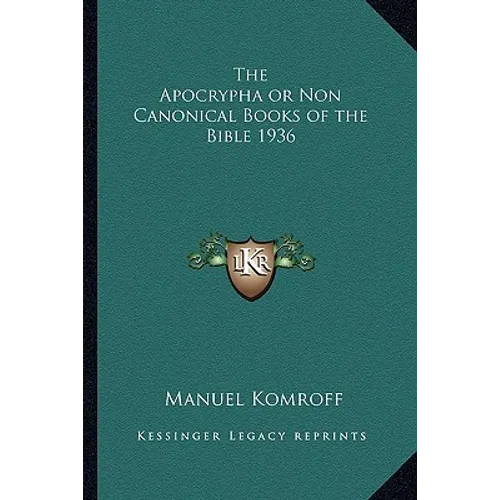 The Apocrypha or Non Canonical Books of the Bible 1936 - Paperback