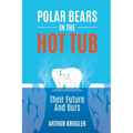 Polar Bears in the Hot Tub - Paperback