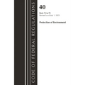 Code of Federal Regulations, Title 40 Protection of the Environment 72-79, Revised as of July 1, 2023 - Paperback