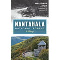 Nantahala National Forest: A History - Hardcover