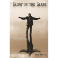 Glory in the Glass - Paperback
