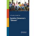 A Study Guide for Sandra Cisneros's "Eleven" - Paperback