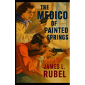 The Medico of Painted Springs - Paperback