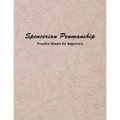 Spencerian Penmanship Practice Sheets for Beginners: Elegant Cursive Handwriting for Beginner and Advanced - Paperback
