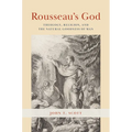 Rousseau's God: Theology, Religion, and the Natural Goodness of Man - Paperback