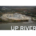 Up River: Man-Made Sites of Interest on the Hudson from the Battery to Troy - Hardcover
