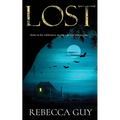 Lost: A haunting thriller for cold dark nights - Paperback