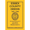 Essex County Deeds, 1681-1684, Abstracts of Volume 6, Copy Books, Essex County, Massachusetts - Paperback