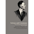 Science and Ceremony: The Institutional Economics of C. E. Ayres - Paperback
