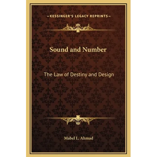 Sound and Number: The Law of Destiny and Design - Hardcover