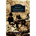 Historic Vermillion and Clay County - Hardcover
