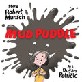 Mud Puddle - Hardcover