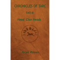 Chronicles of Tarc 545-8: Head Clan Heads - Paperback
