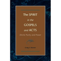 The Spirit in the Gospels and Acts: Divine Purity and Power - Paperback