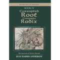 Corrupted Root Corrupta Radix: The First and Last King Series - Hardcover
