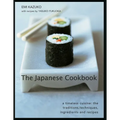 The Japanese Cookbook: A Timeless Cuisine: The Traditions, Techniques, Ingredients and Recipes - Hardcover