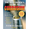 The Boatowner's Guide to Corrosion: A Complete Reference for Boatowners and Marine Professionals - Paperback