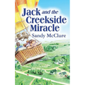 Jack and the Creekside Miracle - Paperback