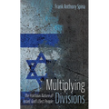Multiplying Divisions: The Fractious Nature of Israel, God's Elect People - Paperback