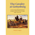 The Cavalry at Gettysburg: A Tactical Study of Mounted Operations During the Civil War's Pivotal Campaign, 9 June-14 July 1863 - Paperback