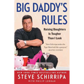 Big Daddy's Rules: Raising Daughters Is Tougher Than I Look - Paperback
