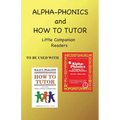 Alpha Phonics and How to Tutor Little Companion Readers - Paperback