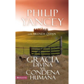 Gracia Divina vs. Condena Humana = What's So Amazing about Grace - Paperback