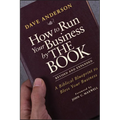 How to Run Your Business by THE BOOK - Paperback