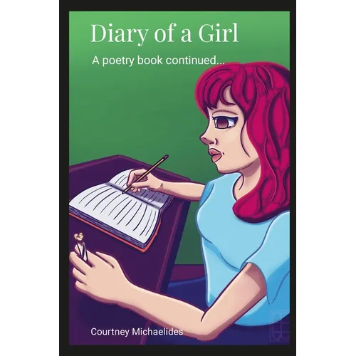 Diary of a Girl: A Poetry Book Continued... - Paperback