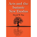 Acts and the Isaianic New Exodus - Hardcover