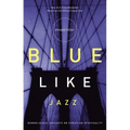 Blue Like Jazz: Nonreligious Thoughts on Christian Spirituality - Paperback