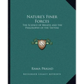 Nature's Finer Forces: The Science of Breath and the Philosophy of the Tattvas - Paperback