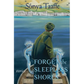Forget the Sleepless Shores: Stories - Paperback