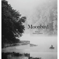 Moonbird - Hardcover
