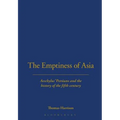 The Emptiness of Asia: Aeschylus' 'Persians' and the History of the Fifth Century - Paperback