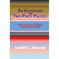 An Adventure in Two-Party Politics: Holm O. Bursum III, the Young Republicans, and the Revitalization of the GOP in New Mexico in the 1960s - Paperback