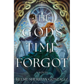 The Gods Time Forgot - Hardcover