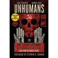 Unhumans: The Secret History of Communist Revolutions (and How to Crush Them) - Hardcover