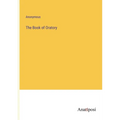 The Book of Oratory - Paperback